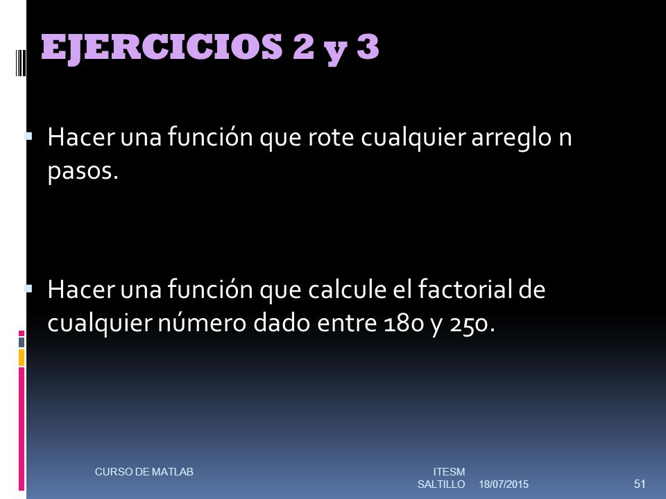 EJERCICIOS 2 y 3 Hacer una función que rote cualquier arreglo n pasos.