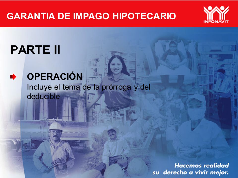 PARTE II OPERACIÓN Incluye el tema de la prórroga y del deducible