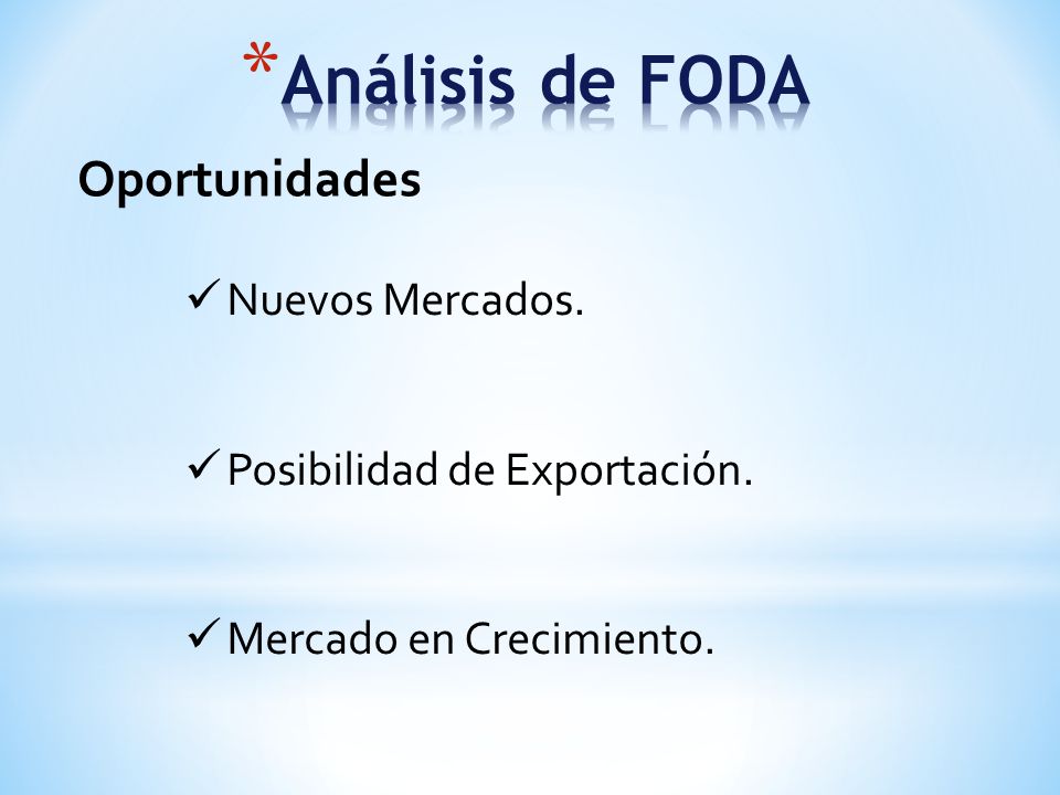 Análisis de FODA Oportunidades Nuevos Mercados.