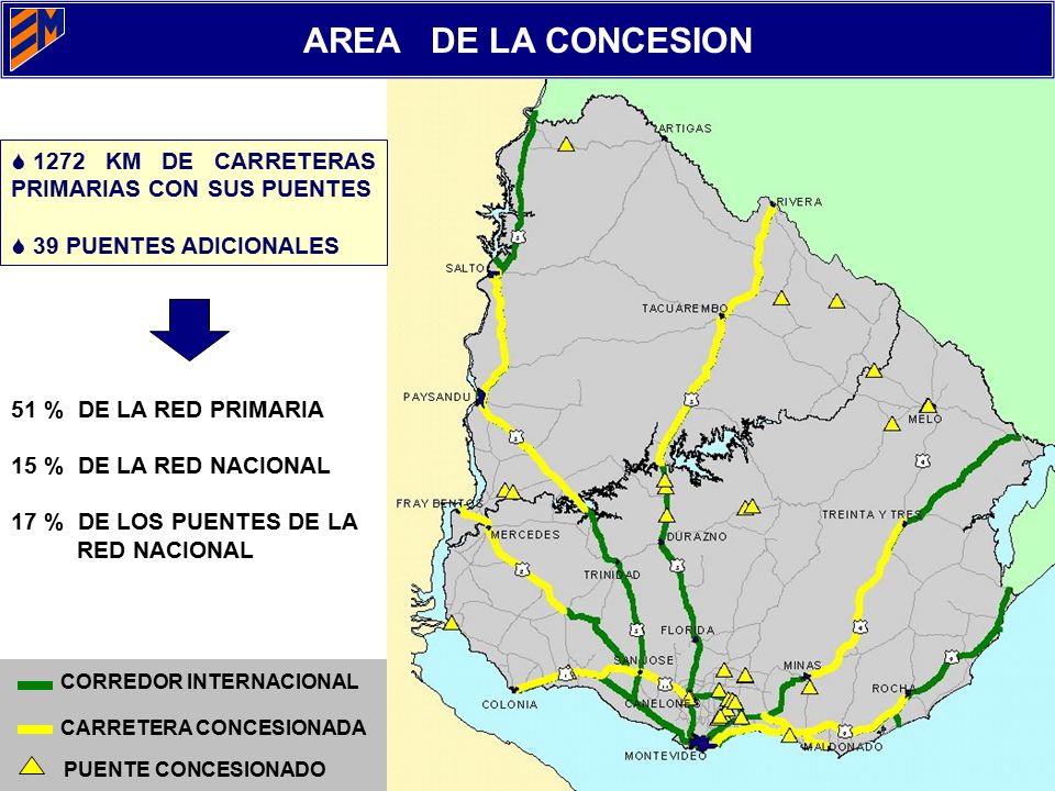 AREA DE LA CONCESION 1272 KM DE CARRETERAS PRIMARIAS CON SUS PUENTES