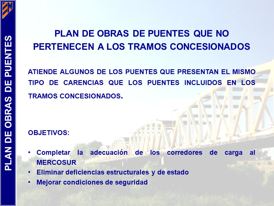 PLAN DE OBRAS DE PUENTES QUE NO PERTENECEN A LOS TRAMOS CONCESIONADOS