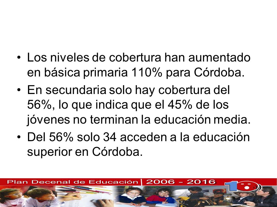Del 56% solo 34 acceden a la educación superior en Córdoba.