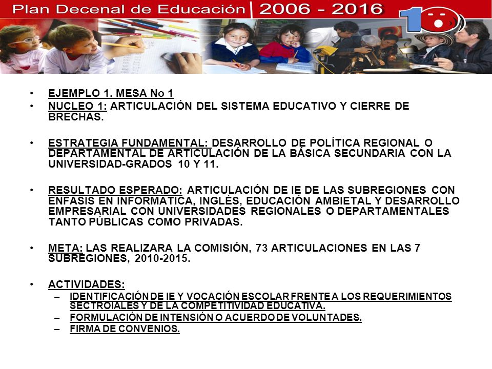 NUCLEO 1: ARTICULACIÓN DEL SISTEMA EDUCATIVO Y CIERRE DE BRECHAS.