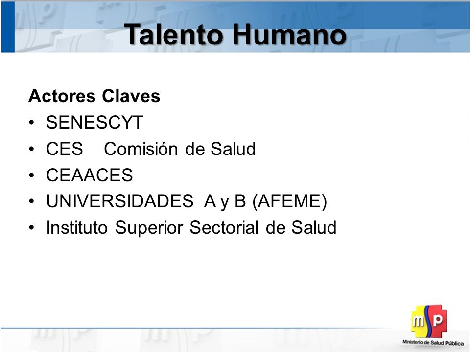 Talento Humano Actores Claves SENESCYT CES Comisión de Salud CEAACES