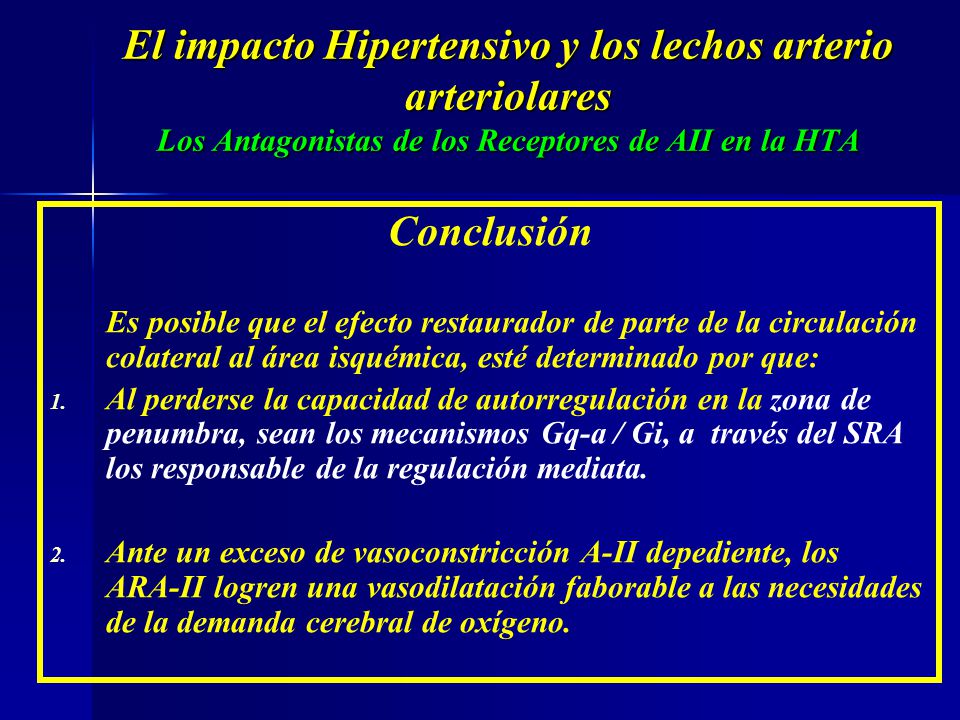 El impacto Hipertensivo y los lechos arterio arteriolares Los Antagonistas de los Receptores de AII en la HTA