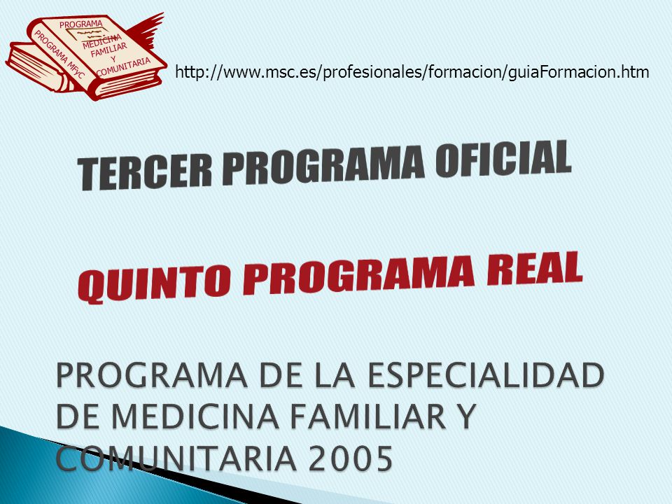 PROGRAMA DE LA ESPECIALIDAD DE MEDICINA FAMILIAR Y COMUNITARIA 2005