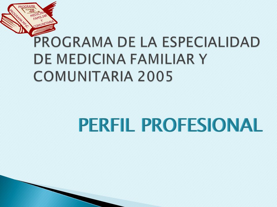 PROGRAMA DE LA ESPECIALIDAD DE MEDICINA FAMILIAR Y COMUNITARIA 2005