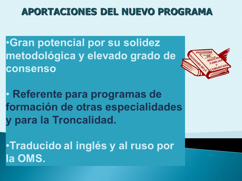 Gran potencial por su solidez metodológica y elevado grado de consenso