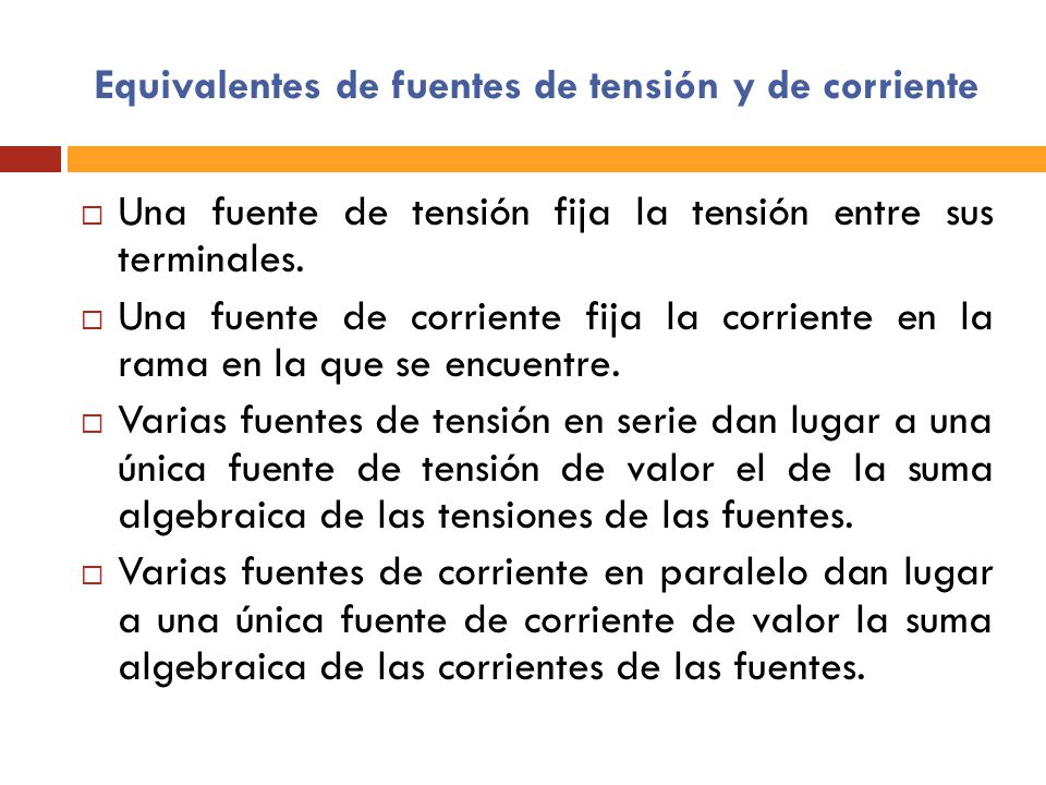 Equivalentes de fuentes de tensión y de corriente