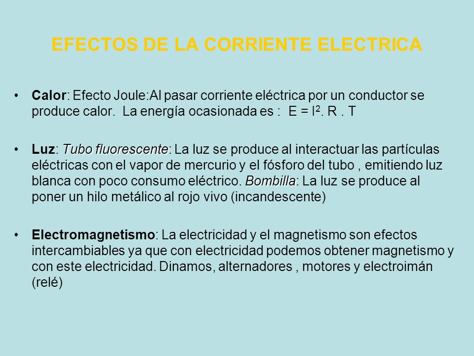 EFECTOS DE LA CORRIENTE ELECTRICA