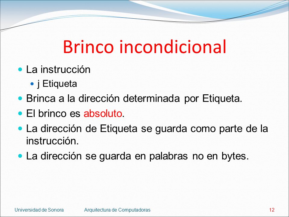 Brinco incondicional La instrucción