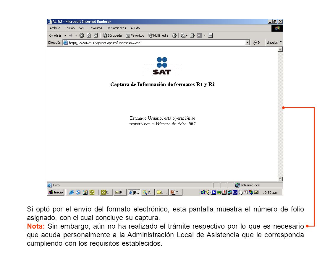 Si optó por el envío del formato electrónico, esta pantalla muestra el número de folio asignado, con el cual concluye su captura.