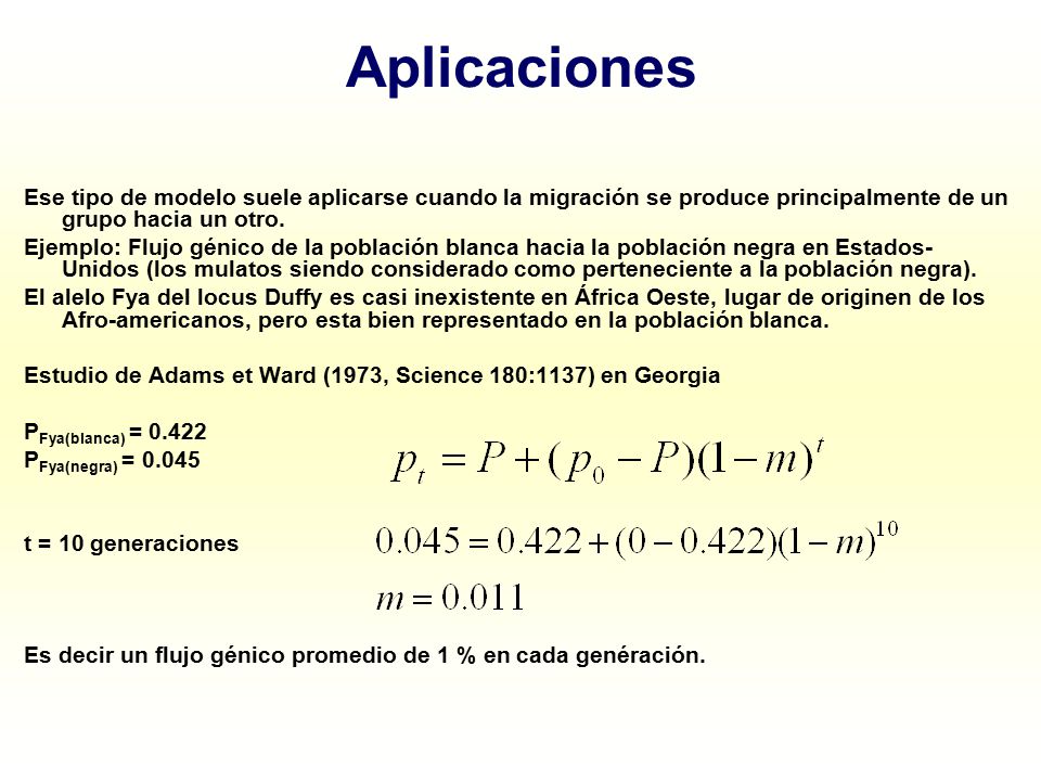 Aplicaciones Ese tipo de modelo suele aplicarse cuando la migración se produce principalmente de un grupo hacia un otro.