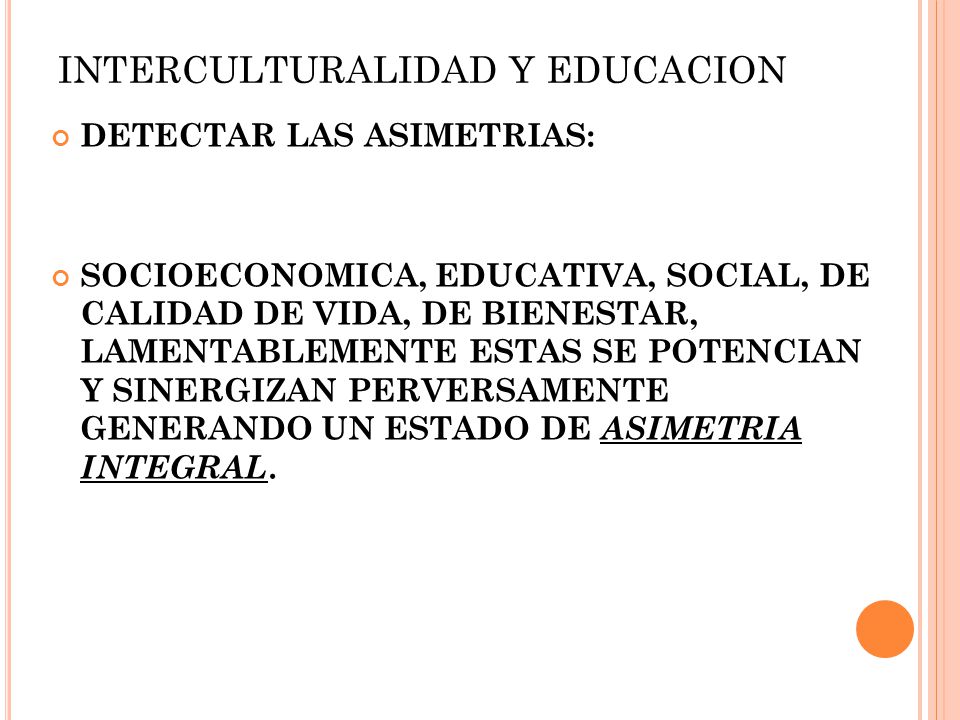 INTERCULTURALIDAD Y EDUCACION