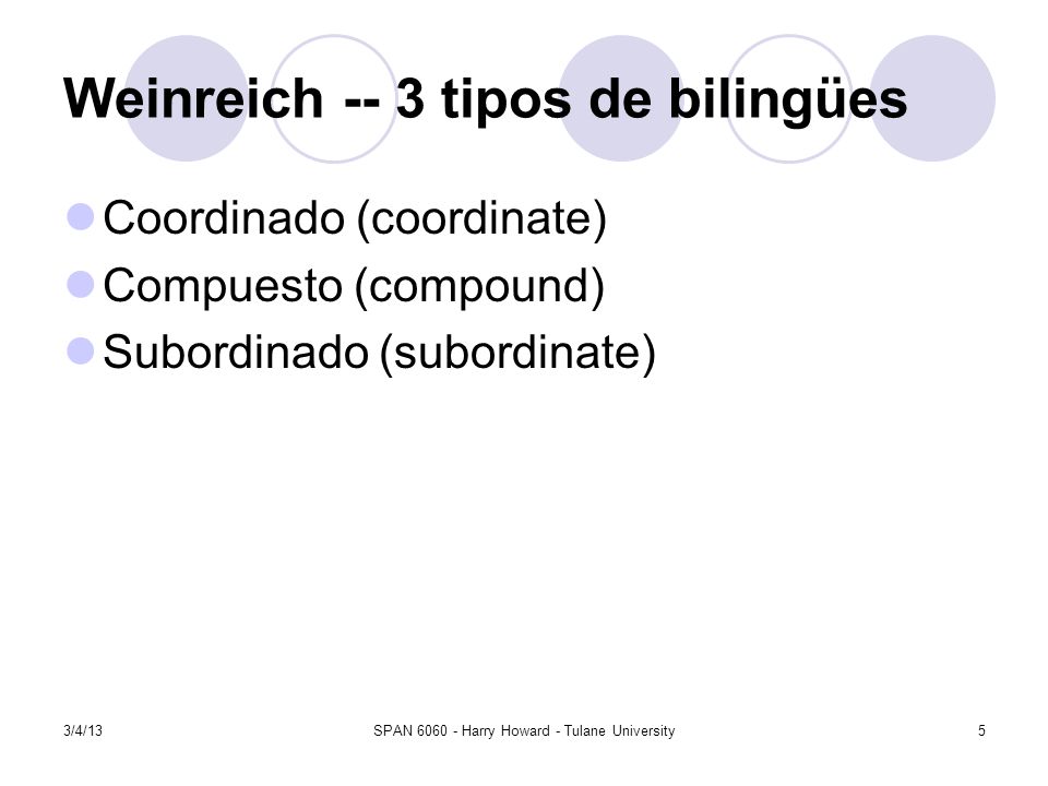 Weinreich -- 3 tipos de bilingües