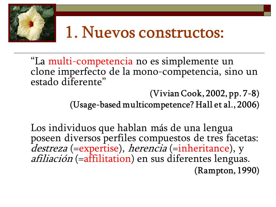 1. Nuevos constructos: La multi-competencia no es simplemente un clone imperfecto de la mono-competencia, sino un estado diferente