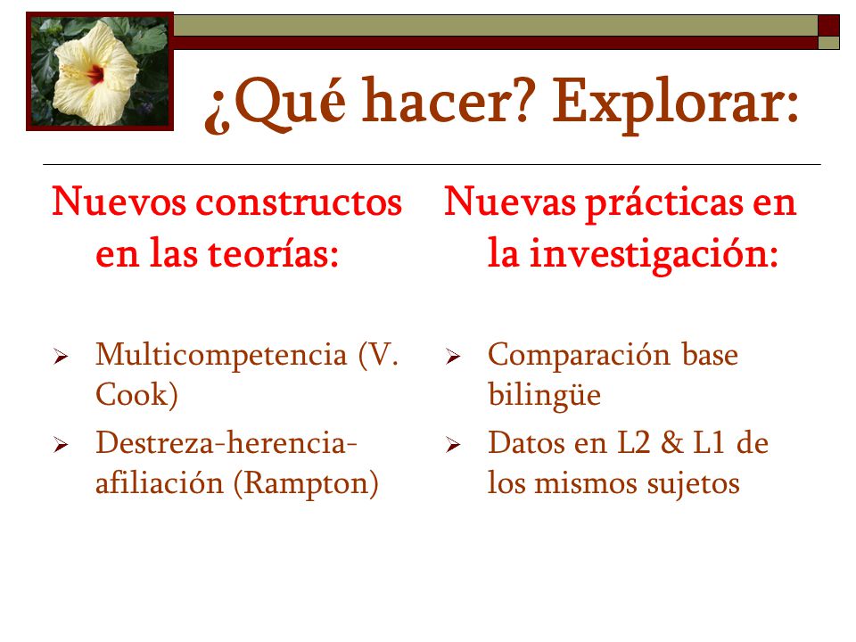 ¿Qué hacer Explorar: Nuevos constructos en las teorías: