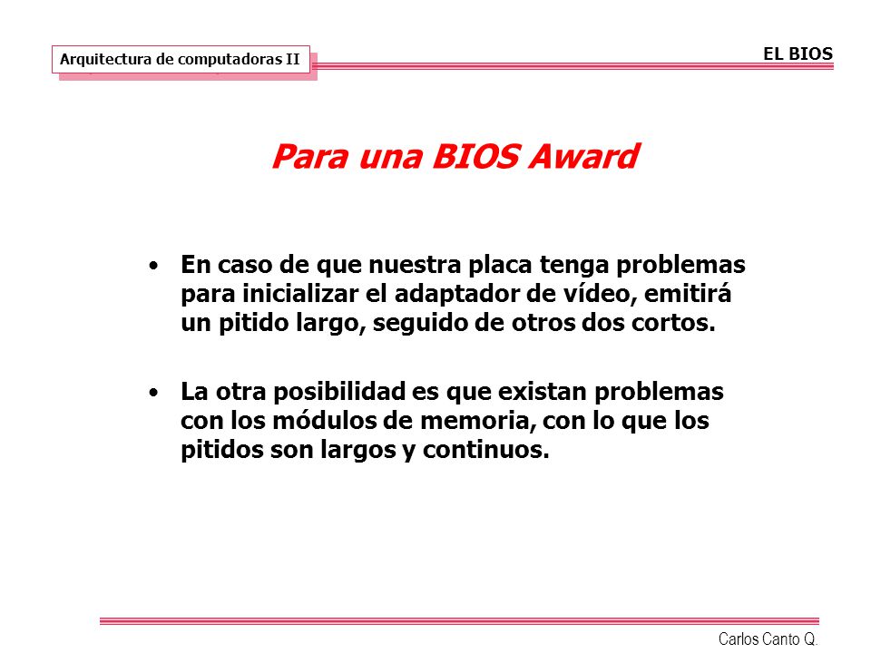 EL BIOS Arquitectura de computadoras II. Para una BIOS Award.