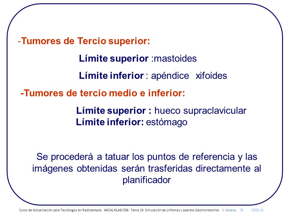 -Tumores de Tercio superior: Límite superior :mastoides
