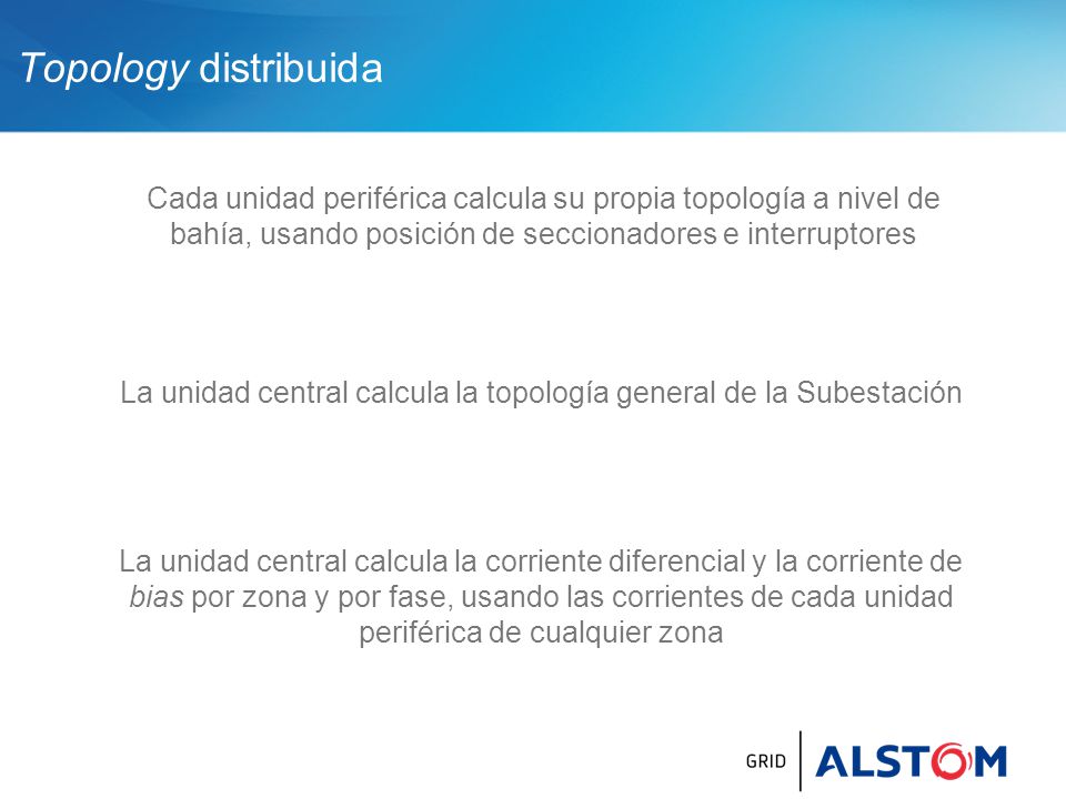 La unidad central calcula la topología general de la Subestación