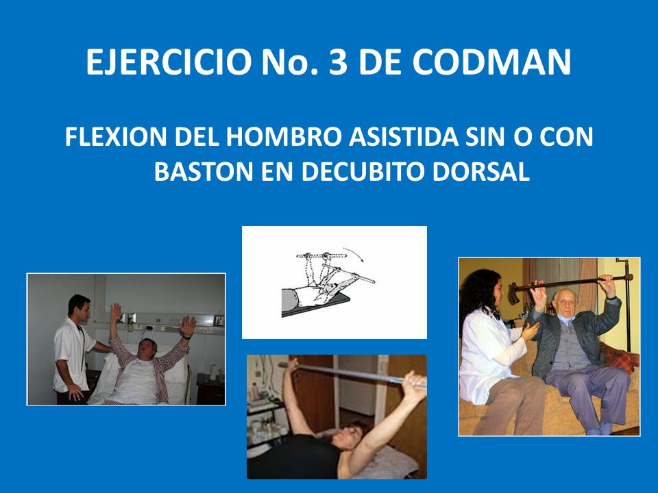 FLEXION DEL HOMBRO ASISTIDA SIN O CON BASTON EN DECUBITO DORSAL