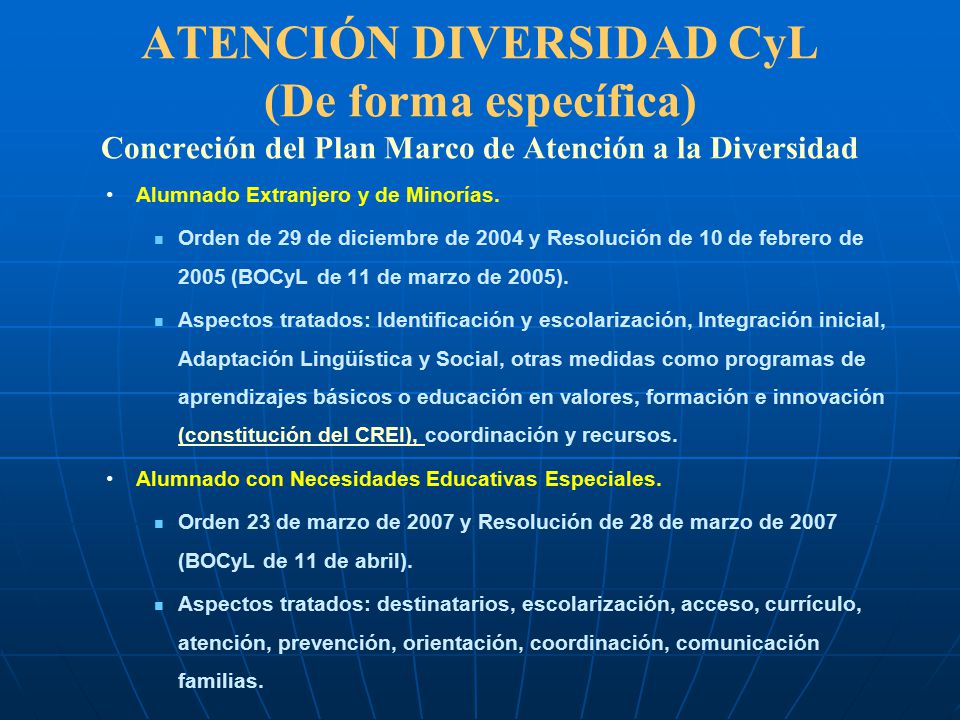 ATENCIÓN DIVERSIDAD CyL (De forma específica) Concreción del Plan Marco de Atención a la Diversidad