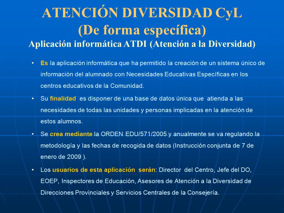 ATENCIÓN DIVERSIDAD CyL (De forma específica) Aplicación informática ATDI (Atención a la Diversidad)