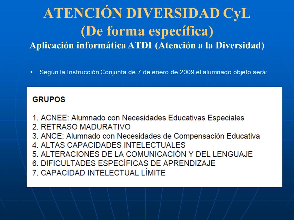 ATENCIÓN DIVERSIDAD CyL (De forma específica) Aplicación informática ATDI (Atención a la Diversidad)