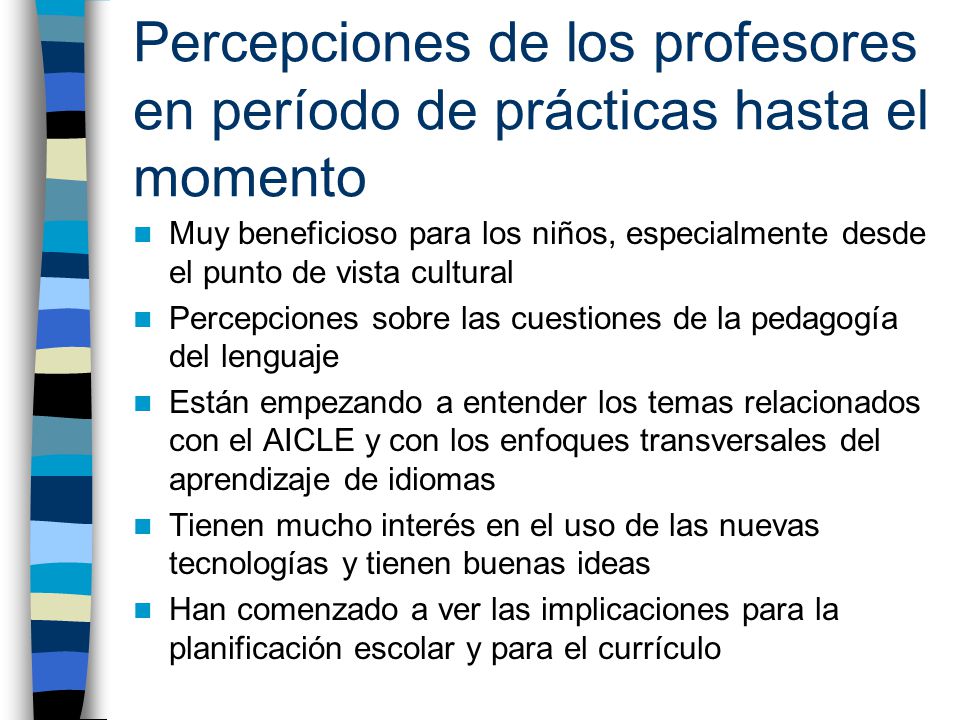 Percepciones de los profesores en período de prácticas hasta el momento