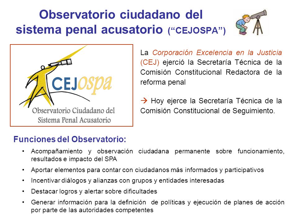 Observatorio ciudadano del sistema penal acusatorio ( CEJOSPA )