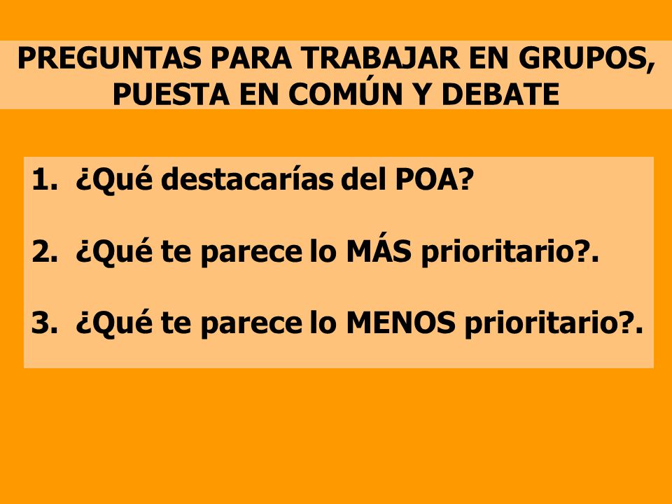 PREGUNTAS PARA TRABAJAR EN GRUPOS, PUESTA EN COMÚN Y DEBATE