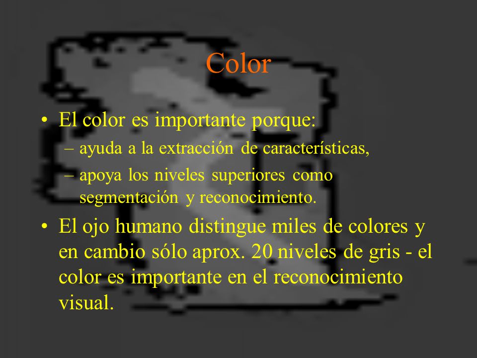 Color El color es importante porque: