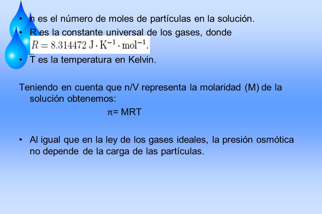 n es el número de moles de partículas en la solución.