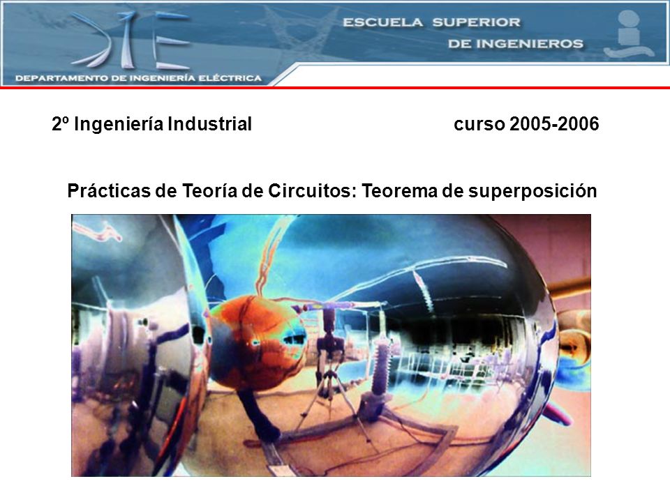 Prácticas de Teoría de Circuitos: Teorema de superposición