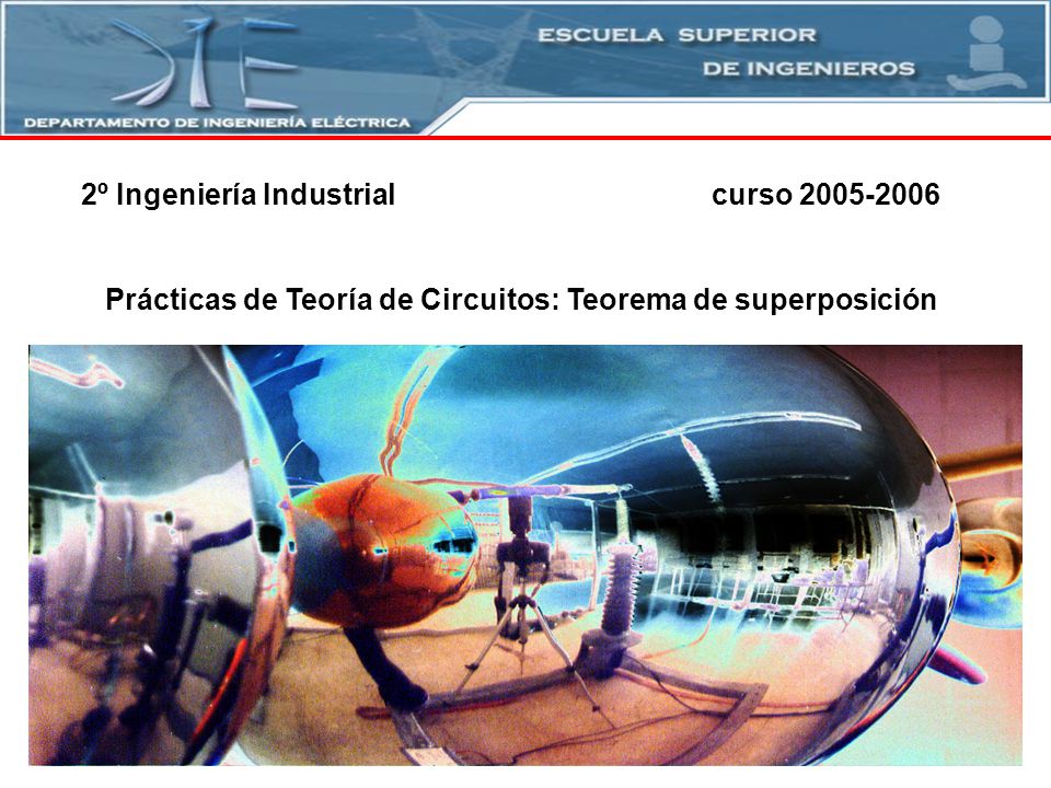 Prácticas de Teoría de Circuitos: Teorema de superposición