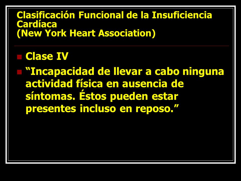 Clasificación Funcional de la Insuficiencia Cardíaca (New York Heart Association)