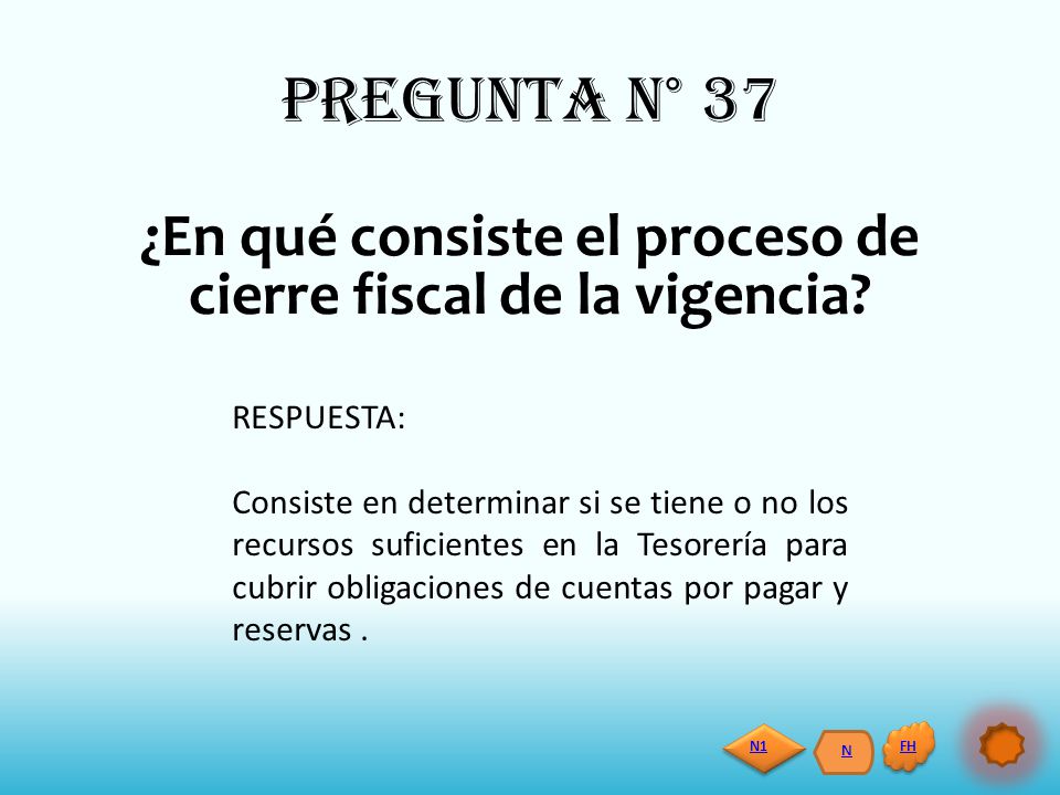 ¿En qué consiste el proceso de cierre fiscal de la vigencia
