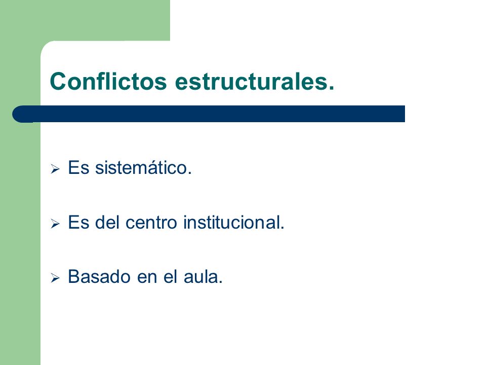 Conflictos estructurales.