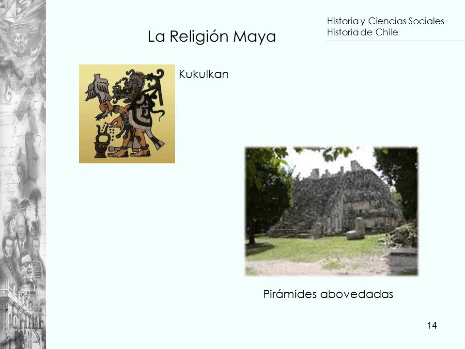 La Religión Maya Kukulkan Pirámides abovedadas