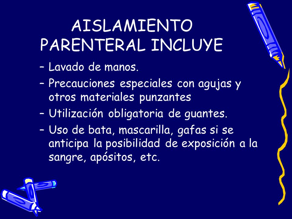 AISLAMIENTO PARENTERAL INCLUYE