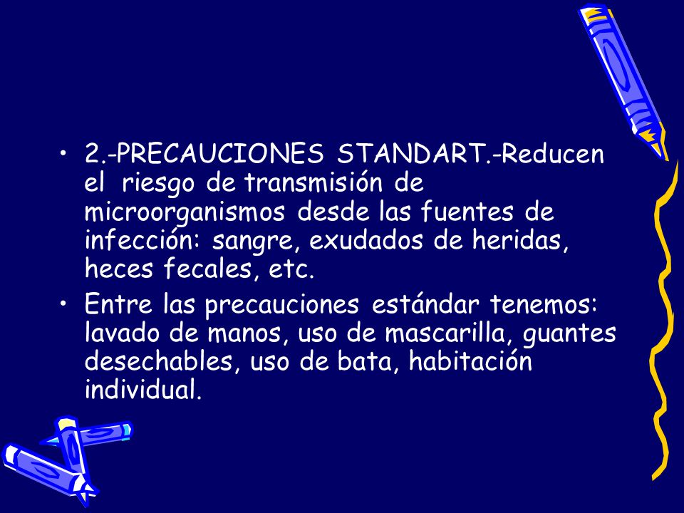 2. -PRECAUCIONES STANDART