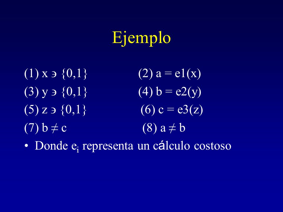 Ejemplo (1) x  {0,1} (2) a = e1(x) (3) y  {0,1} (4) b = e2(y)