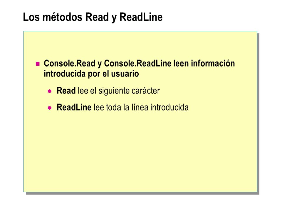 Los métodos Read y ReadLine