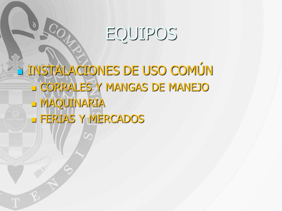 EQUIPOS INSTALACIONES DE USO COMÚN CORRALES Y MANGAS DE MANEJO