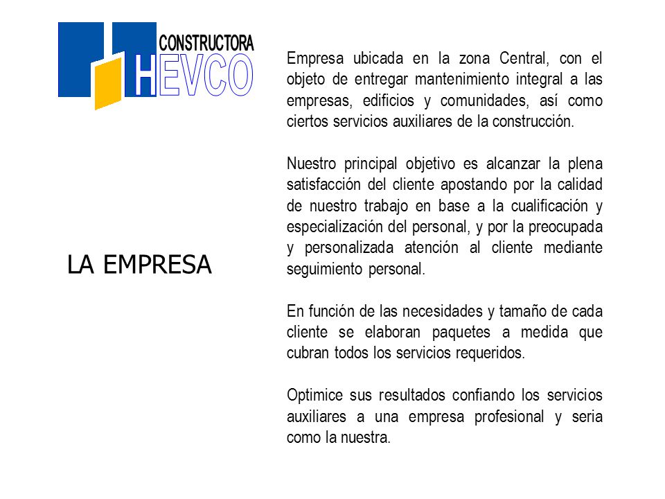 Empresa ubicada en la zona Central, con el objeto de entregar mantenimiento integral a las empresas, edificios y comunidades, así como ciertos servicios auxiliares de la construcción.