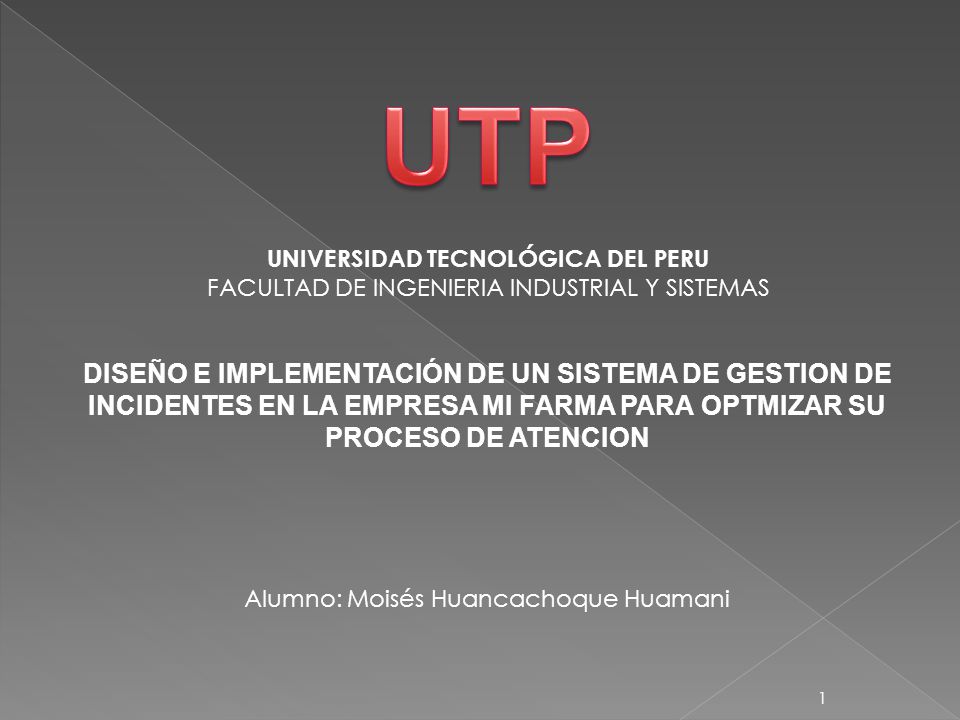 UTP UNIVERSIDAD TECNOLÓGICA DEL PERU. FACULTAD DE INGENIERIA INDUSTRIAL Y SISTEMAS.