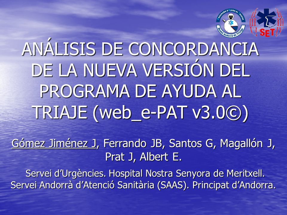 Gómez Jiménez J, Ferrando JB, Santos G, Magallón J, Prat J, Albert E.