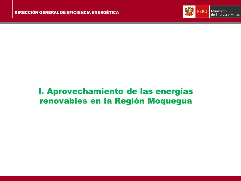 I. Aprovechamiento de las energías renovables en la Región Moquegua