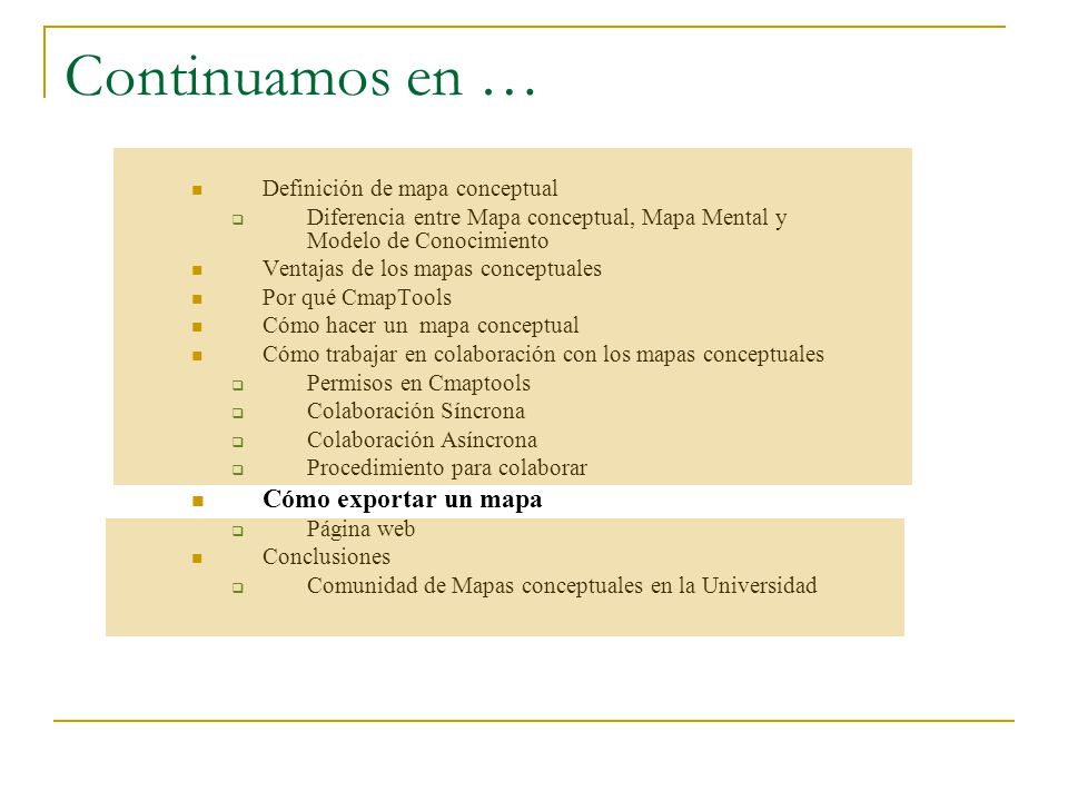Continuamos en … Cómo exportar un mapa Definición de mapa conceptual