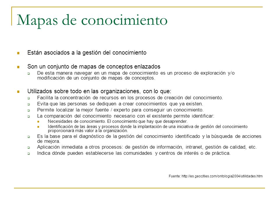Mapas de conocimiento Están asociados a la gestión del conocimiento